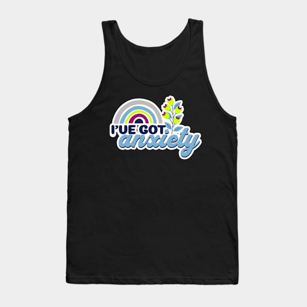 I've Got Anxiety Funny Mental Health Rainbow Tank Top by Lavender Celeste